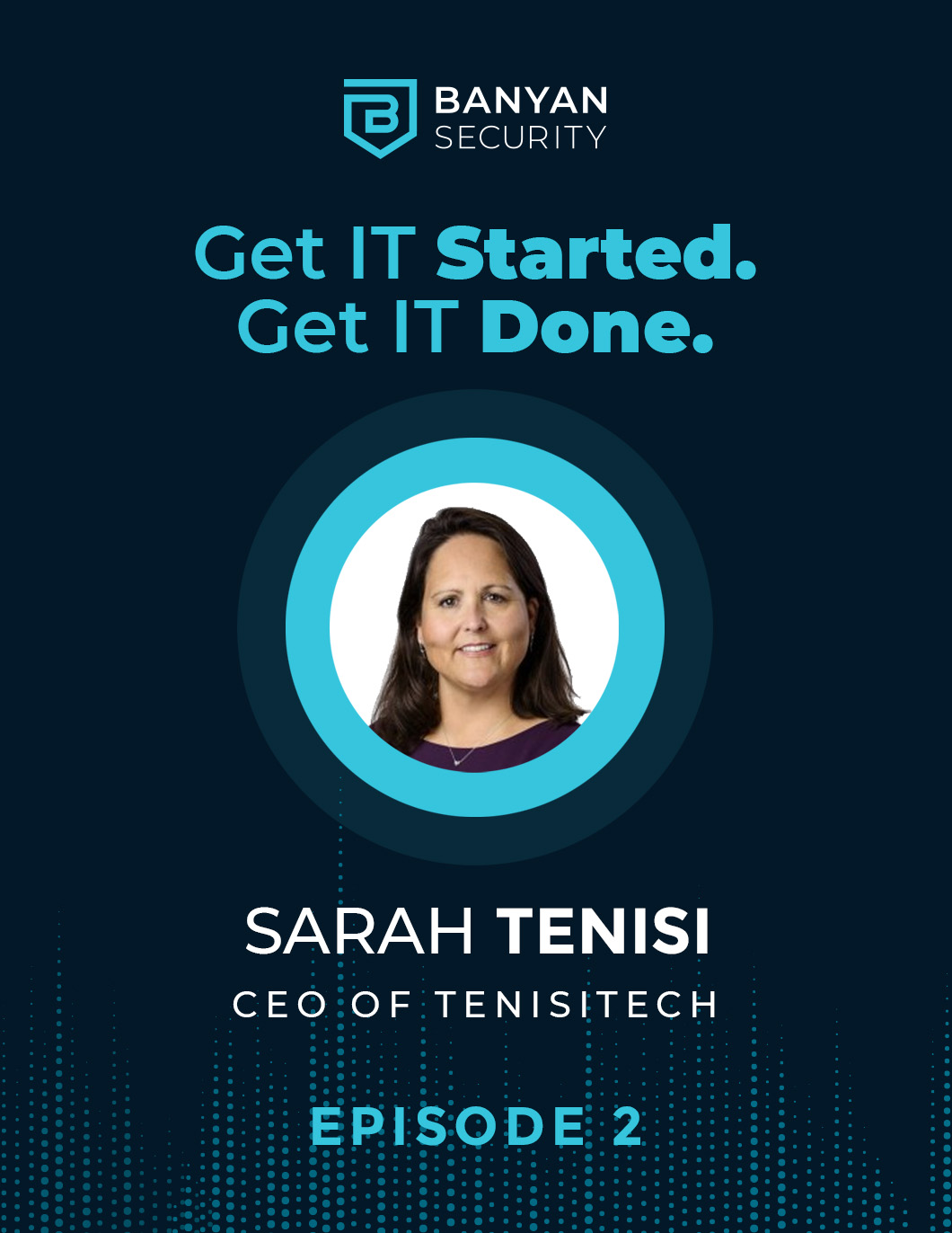 TechMeSeriously's Sarah Tenisi on the Pod with Den Jones - Episode #2