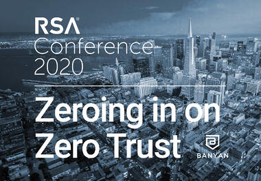 RSA 2020 – Zeroing In On Trust