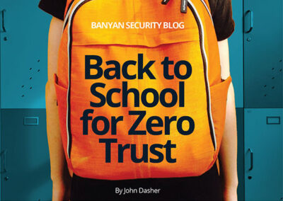 Back to School for Zero Trust