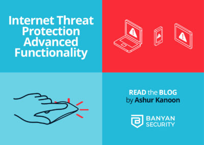 Internet Threat Protection Advanced Functionality