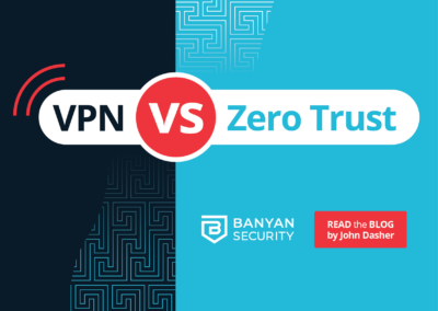 VPN vs Zero Trust