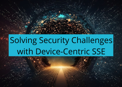 Solving Today’s Security Challenges with Device-Centric SSE