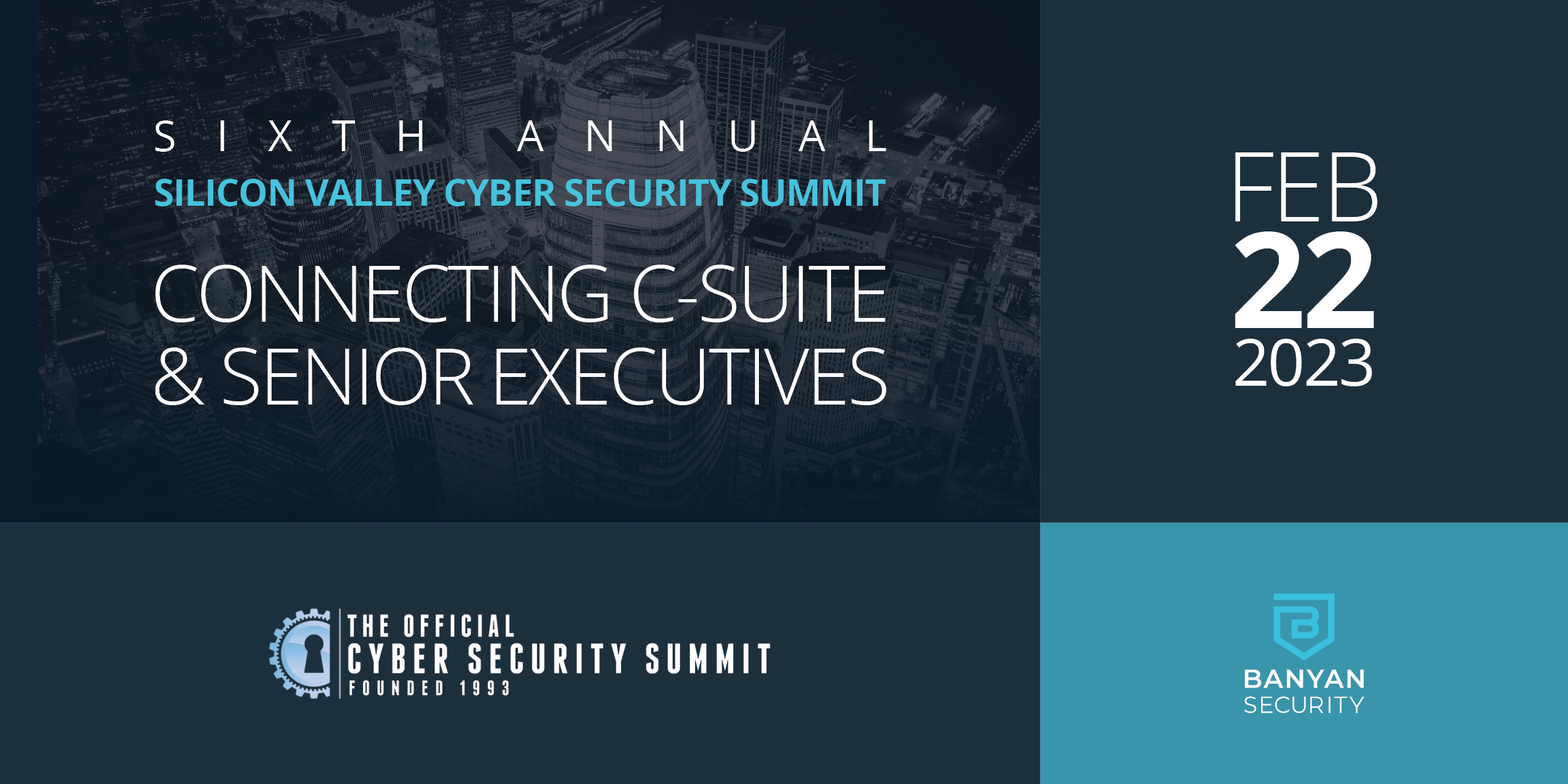 Email_CyberSecuritySummit_SiliconValley_022223 | Banyan Security Cyber Security Summit - Silicon Valley