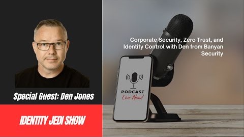 Identity Jedi podcast featuring Den Jones