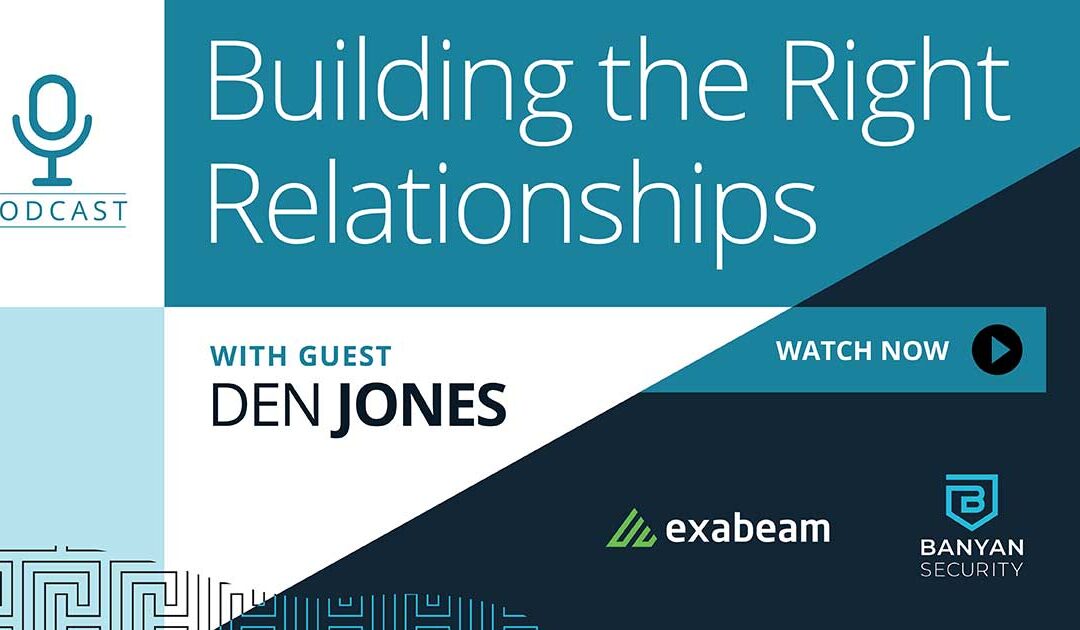 Podcast Building The Right Relationships