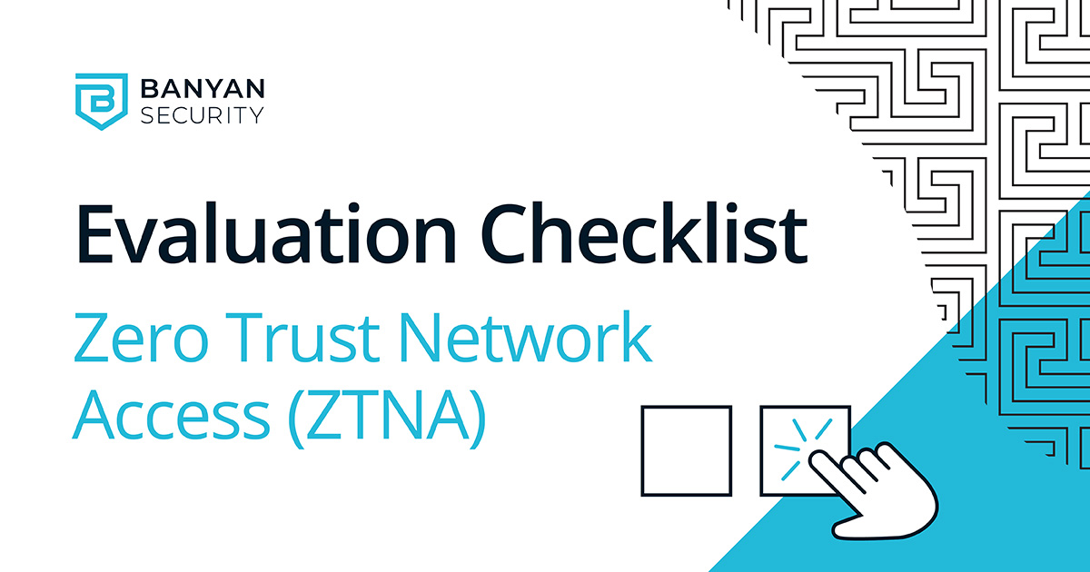 Zero Trust Network Access Evaluation Checklist