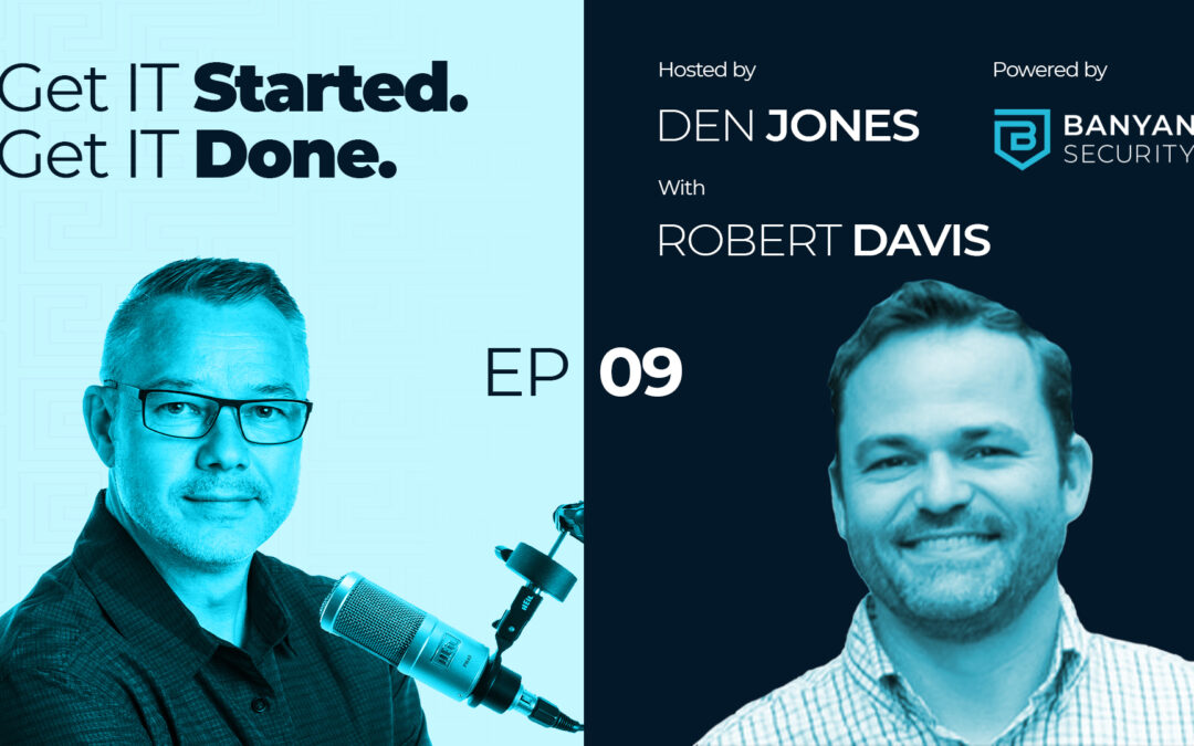 EP 9 – Robert Davis in Conversation with Den Jones