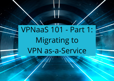 migrating to vpnaas image of Banyan security vpn tunnel