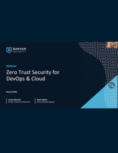 Zero Trust Security for DevOps & Cloud
